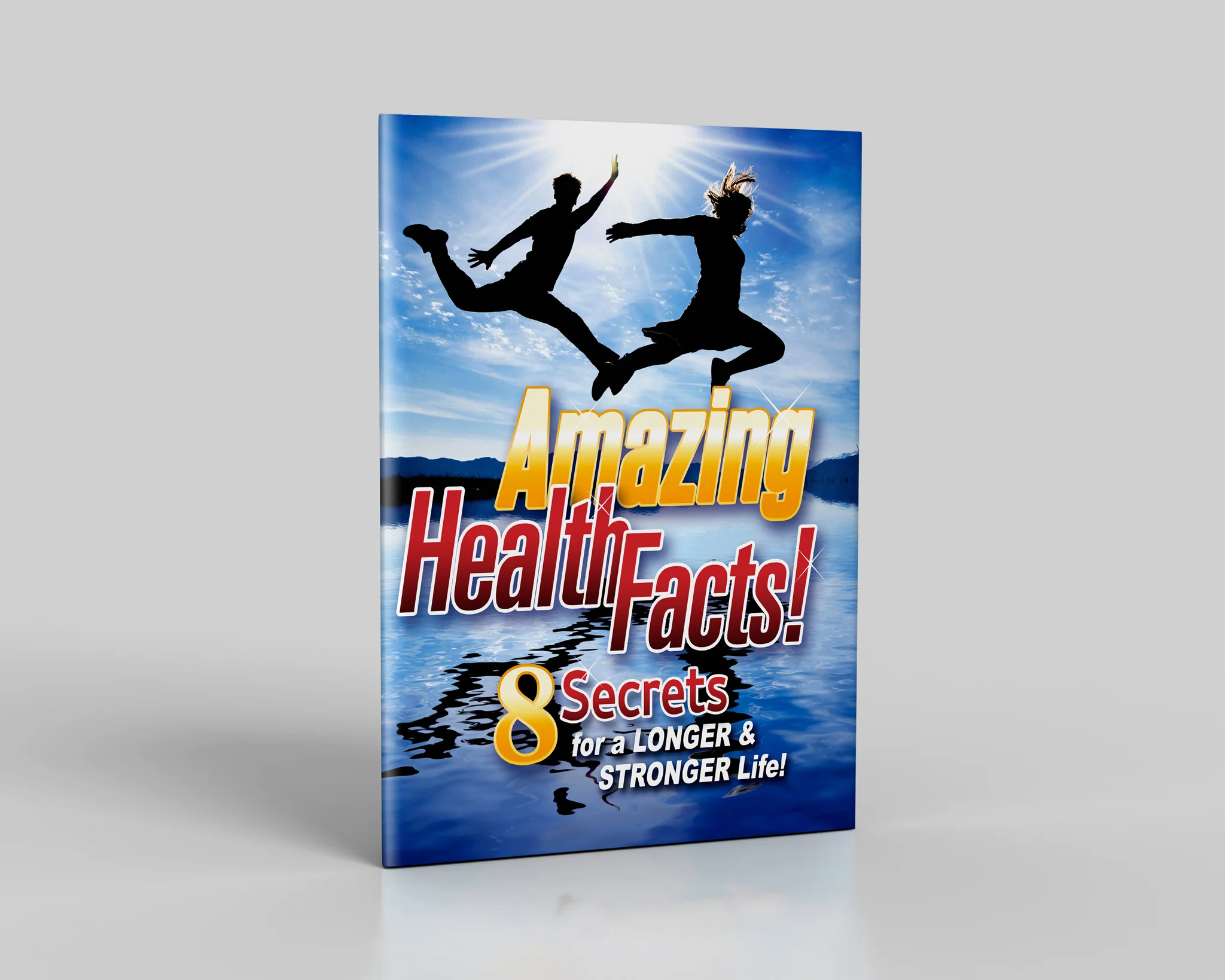 Amazing Health Facts!: 8 Bible Secrets to a Longer & Stronger Life!