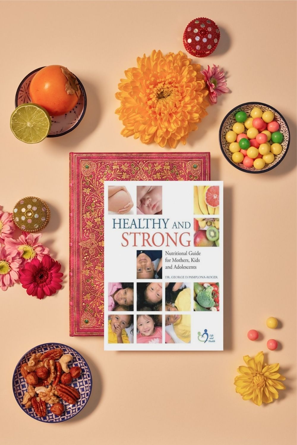 Healthy & Strong: Nutritional Guide for Mothers, Kids & Adolescents