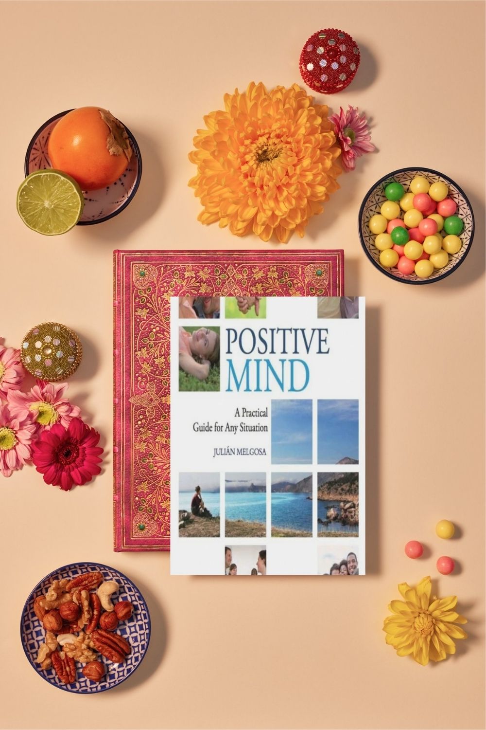 Positive Mind: A Practical Guide for Any Situation